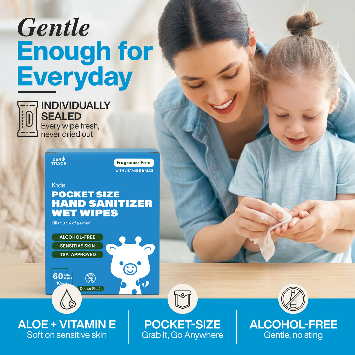 A woman helps a smiling child use a packet of Zero Trace Pocket Hand Sanitizing Wipes. The Zero Trace packaging highlights gentle, alcohol-free wipes with aloe and vitamin E for sensitive skin that kill 99.9% of germs.