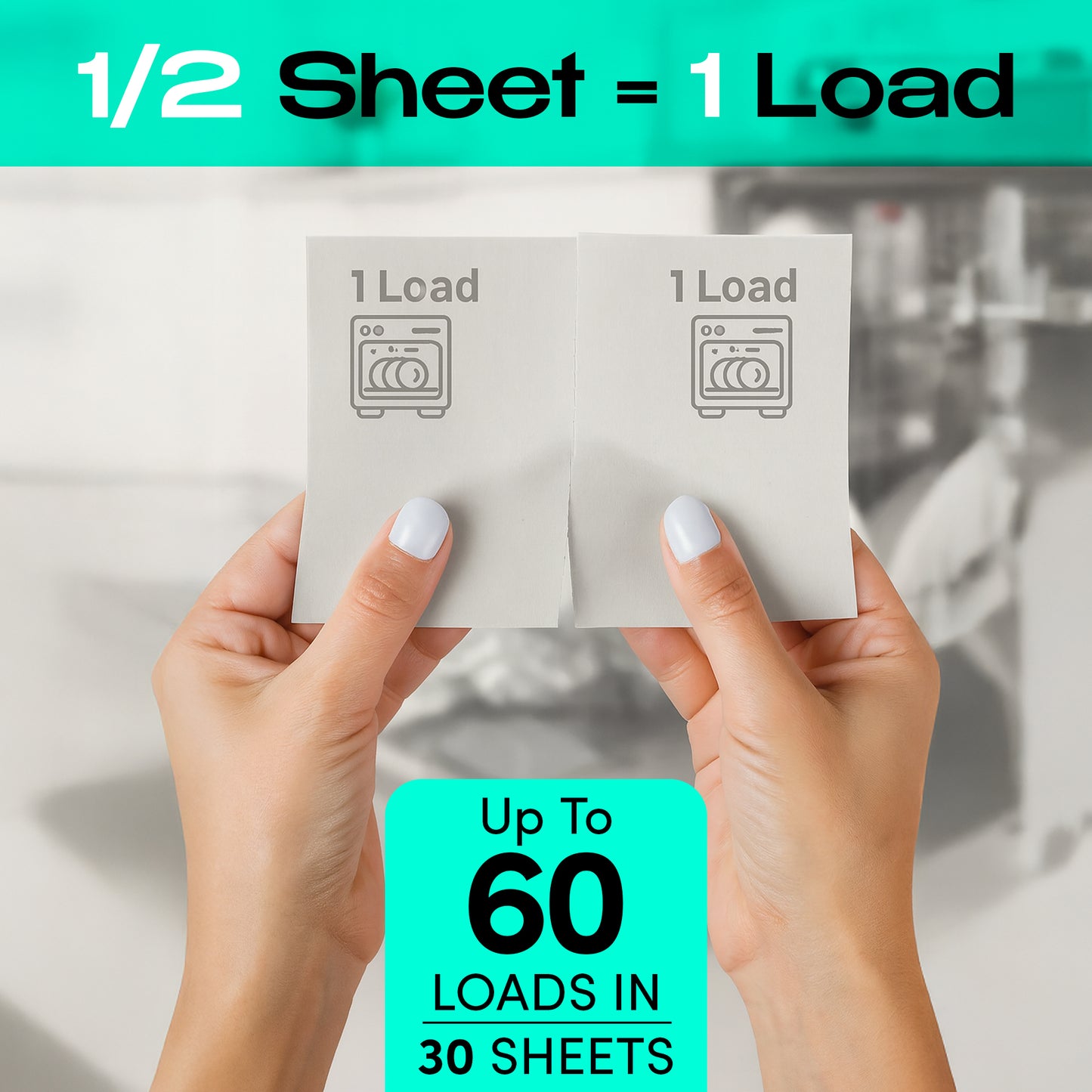 Two hands hold half-sheets labeled "1 Load" each, with text "1/2 Sheet = 1 Load" and "Up to 60 loads in 30 sheets." Zero Trace Dish Washer Sheets are biodegradable, plastic-free, and shown against a blurred background.