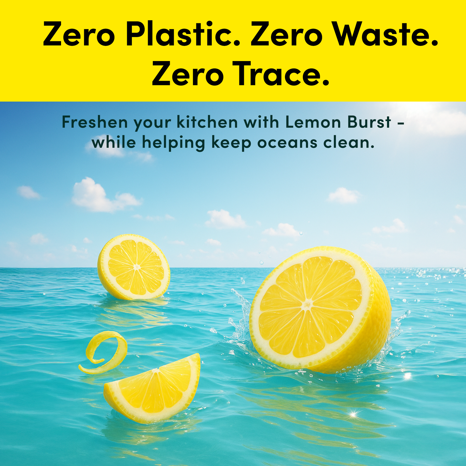 Floating lemon slices drift in a blue ocean with "Zero Plastic. Zero Waste. Zero Trace."—featuring Zero Trace Dish Washer Sheets: biodegradable, plastic-free detergent sheets for a lemon-fresh clean that helps keep oceans pristine.