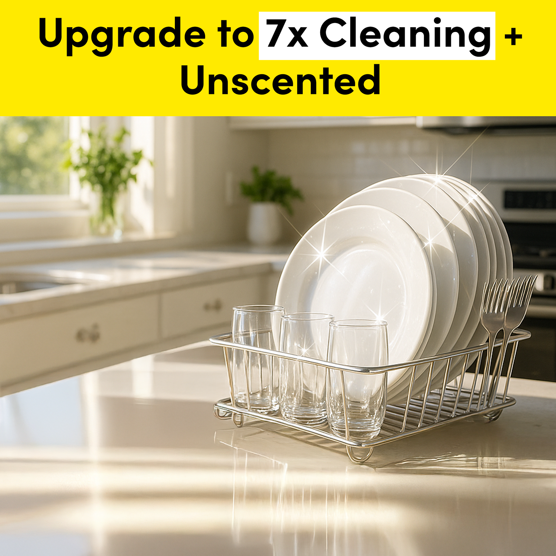 Sparkling plates and glasses on a kitchen counter showcase the power of Zero Trace Dish Washer Sheets under the bold text "Upgrade to 7x Cleaning + Unscented" on a yellow background.